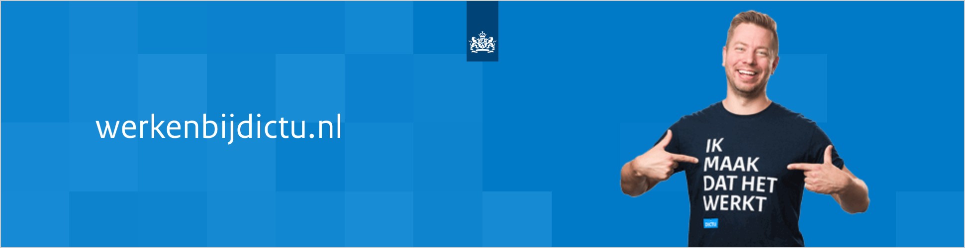 werkenbijdictu.nl met de medewerker in het shirt Ik maak dat het werkt