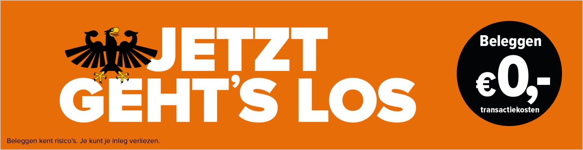 970×250: Jetzt geht's los en Beleggen €0,- transactiekosten