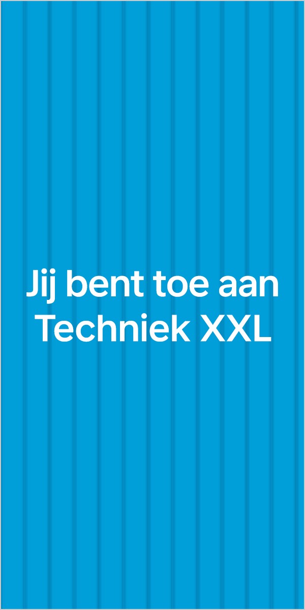 Blauwe deuren: Jij bent toe aan Techniek XXL