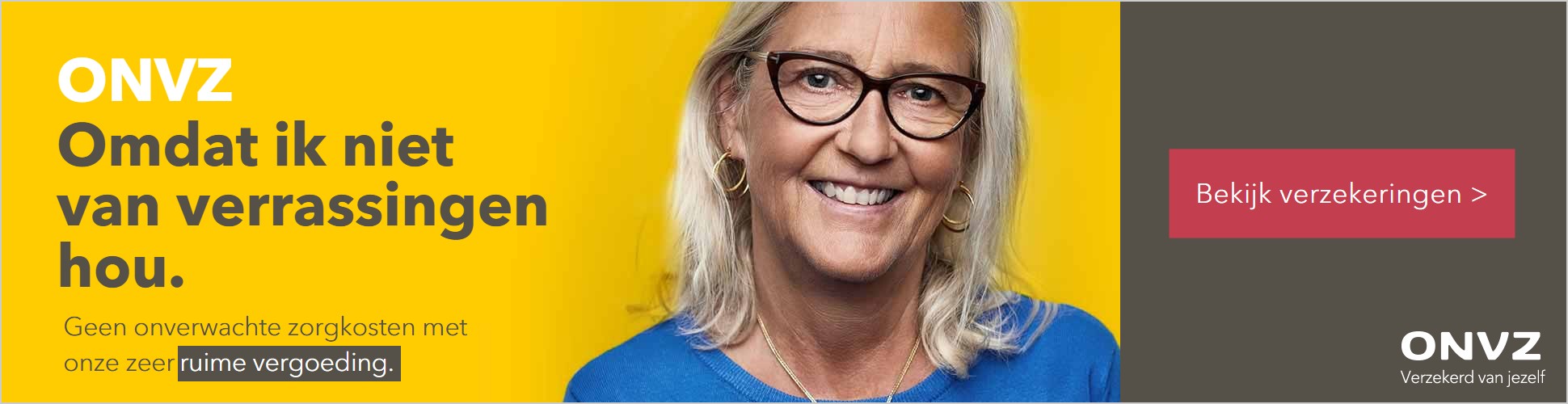 970×250 na 6,5 seconden: ONVZ Omdat ik niet van verrassingen hou.