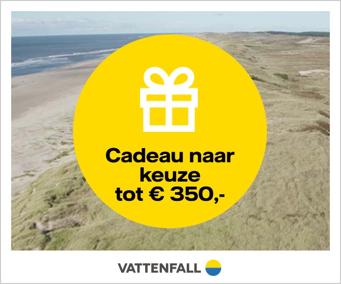 Cadeau naar keuze tot € 350,-